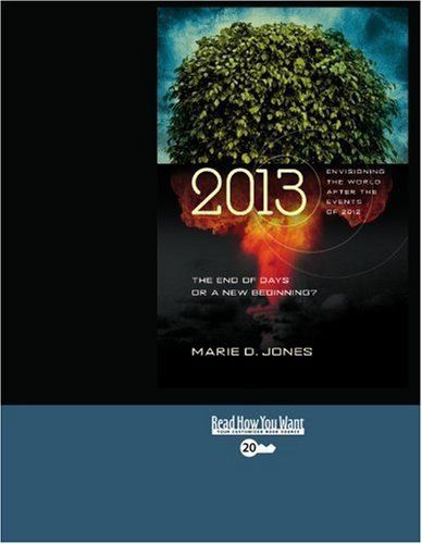 2013: the End of Days Or a New Beginning?