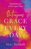 Outrageous Grace Every Day