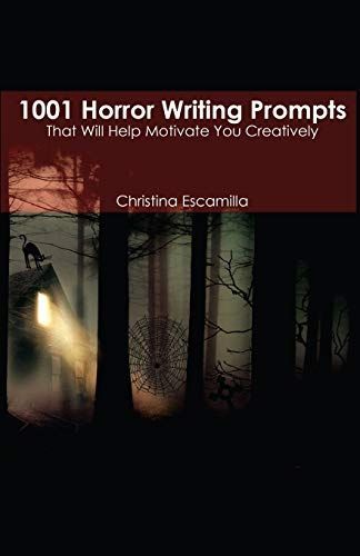 1001 Horror Writing Prompts