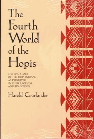 The Fourth World of the Hopis