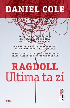 Ragdoll. Ultima ta zi