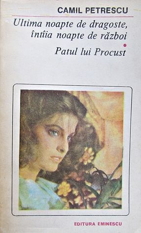 Ultima noapte de dragoste, ȋntȋia noapte de război / Patul lui Procust