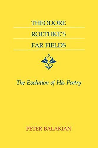 Theodore Roethke's Far Fields