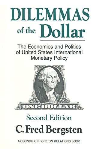 Dilemmas of the Dollar