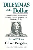 Dilemmas of the Dollar