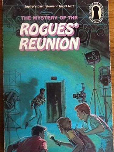 The Three Investigators in The Mystery of the Rogues' Reunion