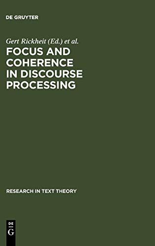 Focus and Coherence in Discourse Processing