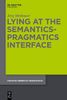 Lying at the Semantics-Pragmatics Interface