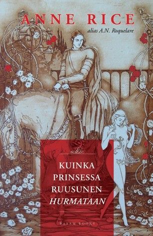 Kuinka prinsessa Ruusunen hurmataan