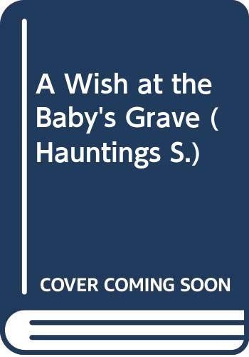 A Wish at the Baby's Grave