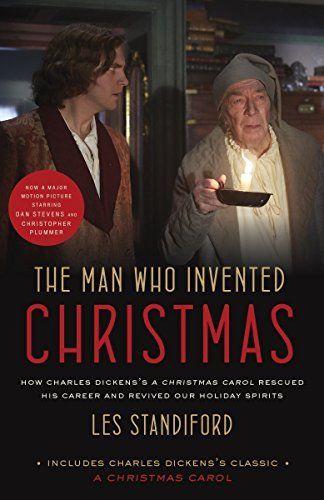 The Man Who Invented Christmas (Movie Tie-In): Includes Charles Dickens's Classic a Christmas Carol