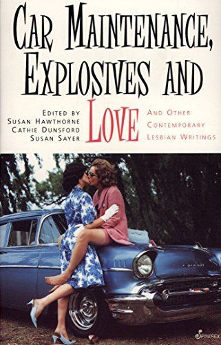 Car Maintenance, Explosives and Love