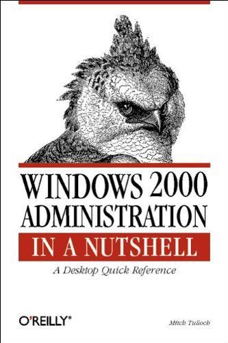 Windows 2000 Administration in a Nutshell