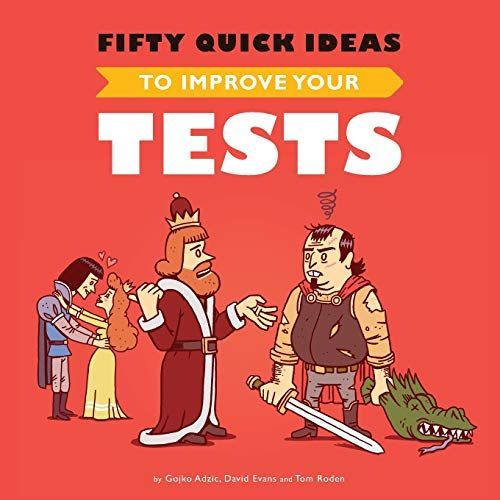 Fifty Quick Ideas to Improve Your Tests