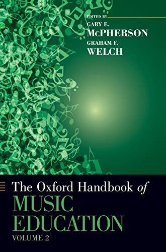 The Oxford Handbook of Music Education, Volume 2