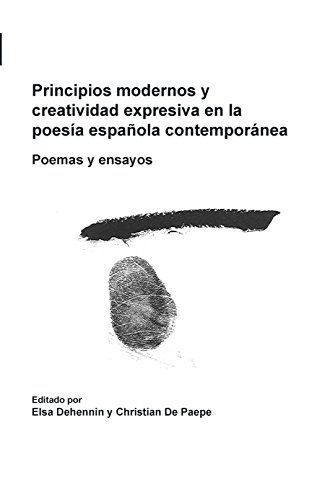 Principios modernos y creatividad expresiva en la poesía española contemporánea