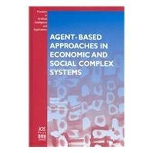 Agent-based Approaches in Economic and Social Complex Systems