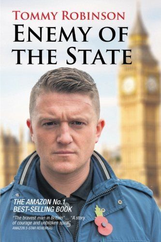 Tommy Robinson Enemy of the State