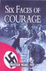 Six Faces of Courage