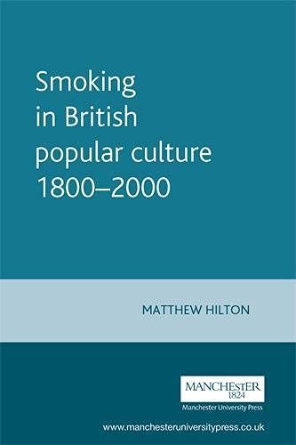 Smoking in British Popular Culture 1800-2000