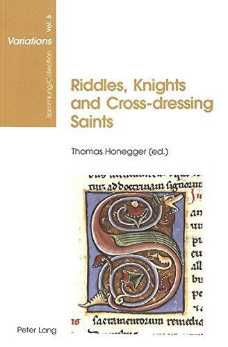 Riddles, Knights, and Cross-dressing Saints