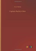 Captain Bayley's Heir
