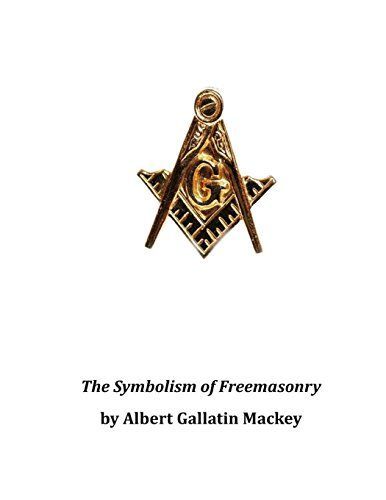 The Symbolism of Freemasonry