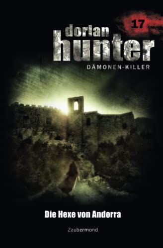 Dorian Hunter 17 - Die Hexe von Andorra