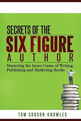 Secrets of the Six-Figure Author