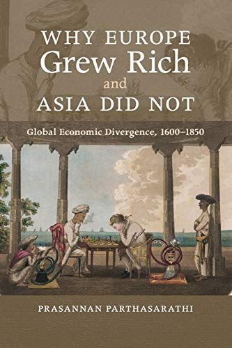 Why Europe Grew Rich and Asia Did Not