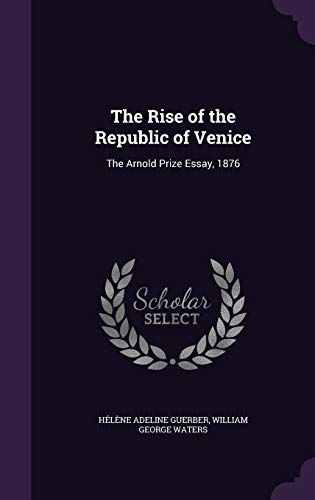 The Rise of the Republic of Venice