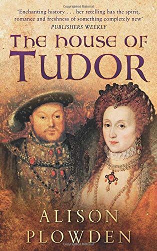 The House of Tudor