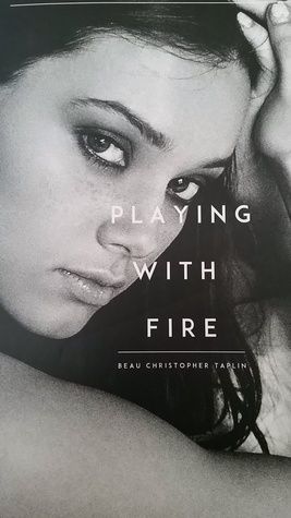Playing With Fire