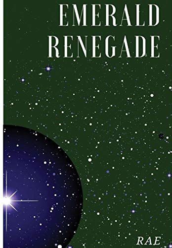 Emerald Renegade