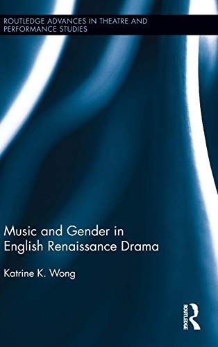 Music and Gender in English Renaissance Drama