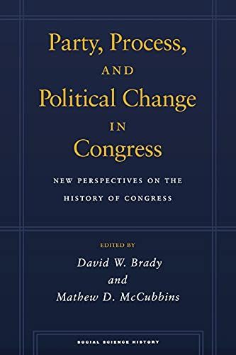 Party, Process, and Political Change in Congress