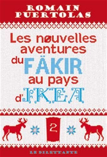 Les nouvelles aventures du fäkir au pays d'Ikea