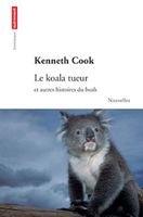 Le koala tueur et autres histoires du bush