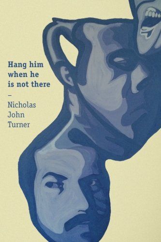 Hang Him When He Is Not There
