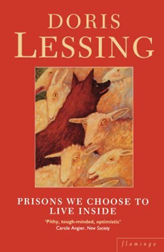 Prisons We Choose to Live Inside