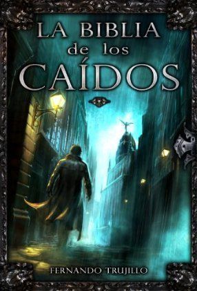 La Biblia de los Caídos. Tomo 0