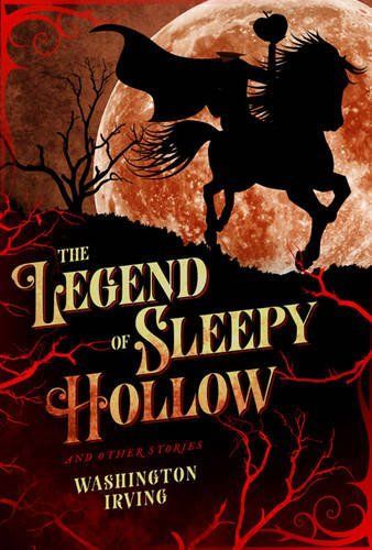 LEGEND of SLEEPY HOLLOW and OTHER STORIES