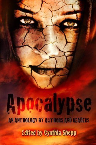 Apocalypse: an Anthology by Authors and Readers