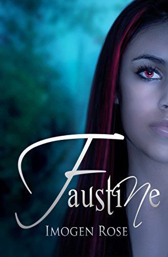 Faustine (Bonfire Chronicles Book One)