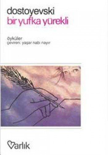 Bir yufka yürekli