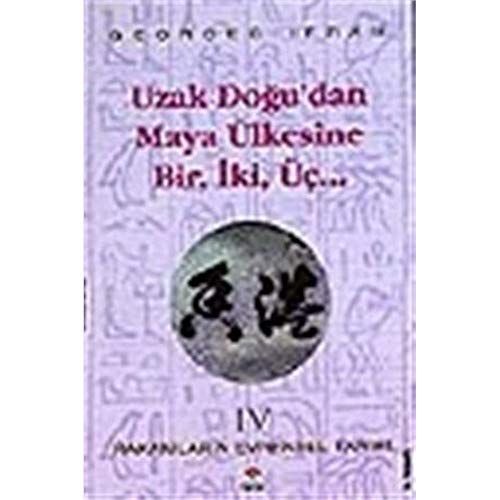 Rakamların evrensel tarihi: Uzak Doğu'dan Maya ülkesine bir, iki, üç