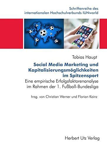 Social Media Marketing und Kapitalisierungsmöglichkeiten im Spitzensport