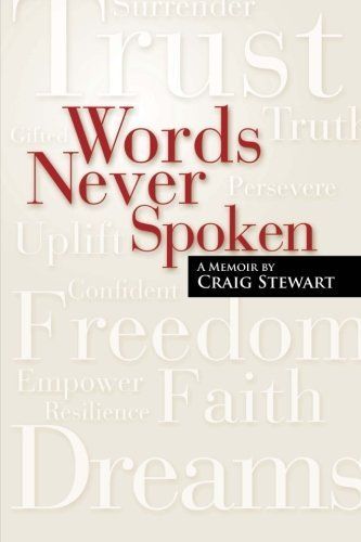 Words Never Spoken, a memoir by Craig Stewart