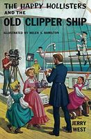 The Happy Hollisters and the Old Clipper Ship