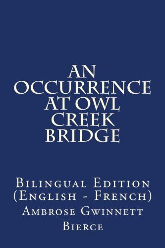 An Occurrence at Owl Creek Bridge